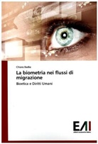 Chiara Badia - La biometria nei flussi di migrazione