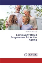 Rasi Ramla Aliyarukutty - Community Based Programmes for Active Ageing