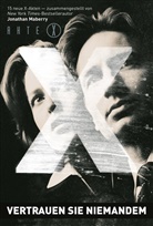 Keith R a DeCandido, Keith R. A. Decandido, Jonatha Maberry, Jonathan Maberry - Akte X: Vertrauen Sie niemandem