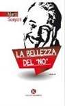 Marco Scarponi - La bellezza del «no»