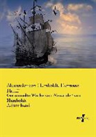 Hermann Hauff, Alexander vo Humboldt, Alexander von Humboldt - Gesammelte Werke von Alexander von Humboldt