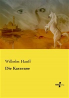 Wilhelm Hauff - Die Karavane