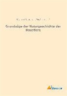 Ulrich Duerst, Marti Wilckens, Martin Wilckens - Grundzüge der Naturgeschichte der Haustiere