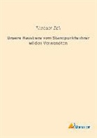 Theodor Zell - Unsere Haustiere vom Standpunkte ihrer wilden Verwandten