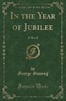 George Gissing - In the Year of Jubilee