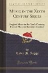 Robin H. Legge - Music in the Xixth Century Series