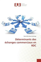 Daniel Birindwa Karhanga, Karhanga-d - Determinants des echanges