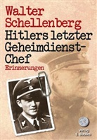 Walter Schellenberg - Hitlers letzter Geheimdienstchef