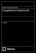 Dagmar Schiek, Rebecca Zahn - Europäisches Arbeitsrecht