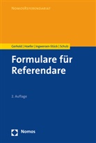 Sönk Gerhold, Sönke Gerhold, Bern Hoefer, Bernd Hoefer, Hege Ingwersen-Stück, Sönke E. Schulz - Formulare für Referendare