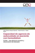 Noem Alcaraz, Noemí Alcaraz, Pére, Gisela Pérez, José Antoni Vázquez Espinoza, José Antonio Vázquez Espinoza - Capacidad de agencia de autocuidado en paciente con hemodiálisis