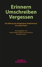 Karin Amos, Markus Rieger-Ladich, An Rohstock, Ann Rohstock, Anne Rohstock - Erinnern, Umschreiben, Vergessen.