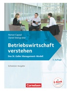 Roman Capaul, Daniel Steingruber - Betriebswirtschaft verstehen: Betriebswirtschaft verstehen - Das St. Galler Management-Modell - [3. Auflage]