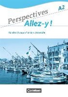 Gabrielle Robein - Perspectives - Allez-y !, A2, Handreichungen für den Unterricht mit Kopiervorlagen