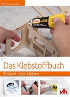 Thomas Riegler - Das Klebstoffbuch