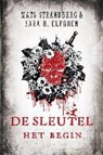 Sara Elfgren, Sara B. Elfgren, Mats Strandberg - De sleutel - Het begin
