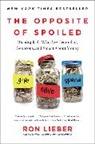 Ron Lieber, Lieber Ron - The Opposite of Spoiled