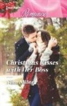 Nina Milne - Christmas Kisses With Her Boss