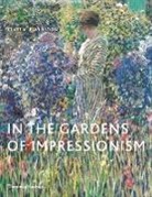 Clare Willsdon, Clare A. P. Willsdon, Clare A.P. Willsdon - In the Gardens of Impressionism (Paperback)