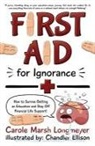 Carole Marsh Longmeyer, Carole Marsh-Longmeyer - First Aid for Ignorance