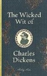 Charles Dickens, Not Available (NA), Shelley Klein - The Wicked Wit of Charles Dickens