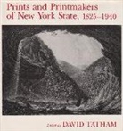 Tatham, David Tatham, David Tatham - Prints and Printmakers of New York State, 1825-1940