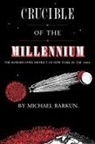 Michael Barkun - Crucible of the Millennium