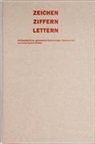 Ursula Hochuli-Gemma - Zeichen, Ziffern, Lettern