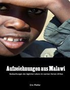 Eric Pfeifer - Aufzeichnungen aus Malawi