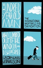 Jonas Jonasson - The Hunderd-Year-Old ManWho Climbed Out of the Window and Disappeared