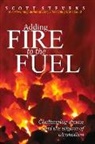 Scott Stevens - Adding Fire to the Fuel