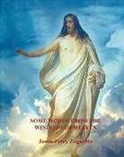 Jamie Perry Zagarella - Some Words from the Windows of Heaven