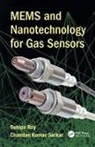 Sunipa Roy, Sunipa (Jadavpur University Roy, Sunipa Sarkar Roy, Roy Sunipa, Chandan Kumar Sarkar, Sarkar Chandan Kumar - Mems and Nanotechnology for Gas Sensors