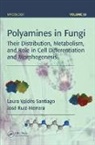 Jose Ruiz-Herrera, José Ruiz-Herrera, Jose Valdes-Santiago Ruiz-Herrera, Laura Valdaes-Santiago, Laura Valdes-Santiago, Laura Ruiz-Herrera Valdes-Santiago... - Polyamines in Fungi