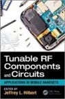 Jeffrey L. Hilbert, Jeffrey L. (Wispry Hilbert, Jeffrey L. Hilbert, Jeffrey L. (Wispry Hilbert, Hilbert Jeffrey L. - Tunable Rf Components and Circuits