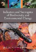 Philip Pierson Barton, David (EDT)/ Barton Lindenmayer, David (The Australian National Univer Lindenmayer, David Barton Lindenmayer, Philip Barton, Philip (The Australian National University Barton... - Indicators and Surrogates of Biodiversity and Environmental Change