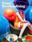 Tony Morgan, Tony Morgen - Visual Merchandising (3rd ed)