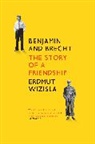 Erdmut Wizisla - Benjamin and Brecht
