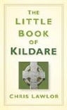 Chris Lawlor - The Little Book of Kildare
