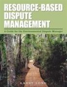 Larry Long - Resource-Based Dispute Management