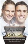 Juan Manuel Saucedo - Los secretos del matrimonio