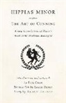 Not Available (NA), Plato, Paul Chan, Richard Fletcher, Karen Marta - Hippias Minor or the Art of Cunning