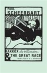 Paul Scheerbart, F&amp; Vallotton, F?lix Vallotton, Felix Vallotton, Félix Vallotton, F'Lix Vallotton - Rakk=x the Billionaire & the Great Race
