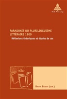 Britta Benert - Paradoxes du plurilinguisme littéraire 1900