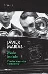 Javier Marias, Javier Marías - Mala indole / III Will. Accepted and Acceptable Short Stories