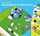 Konrad Endler - Mein Beitrag für die Weltrevolution, 1 Audio-CD (Hörbuch)