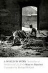 Maurice Blanchot, Maurice/ Holland Blanchot, Michael Holland - World in Ruins