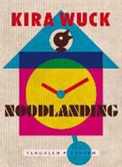 Kira Wuck - Noodlanding