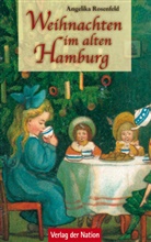 Angelik Rosenfeld, Angelika Rosenfeld - Weihnachten im alten Hamburg