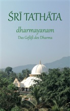 Sri Tathata, Sri Tathata, Verei Tathata Vrindham Deutschland, Verein Tathata Vrindham Deutschland, Verein Tathata Vrindham Deutschland - dharmayanam
